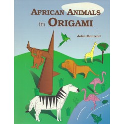 African Animals In Origami by John Montroll