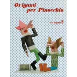 Origami Per Pinocchio by Roberto Morrasi and Giovanni Maltagliati