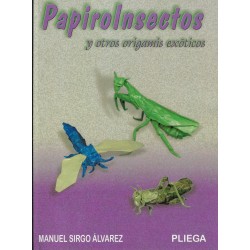 PapiroInsectos y Otros Origamis Exoticos by Manuel Sirgo Alvarez