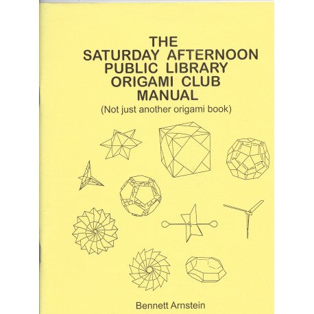 The Saturday Afternoon Public Library Origami Club Manual